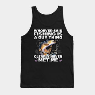 Whoever Said Fishing Tank Top